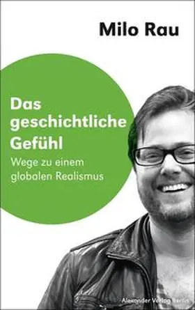 Rau / Birgfeld |  Das geschichtliche Gefühl | Buch |  Sack Fachmedien