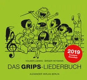 Ludwig / Heymann |  Das GRIPS-Liederbuch | Buch |  Sack Fachmedien