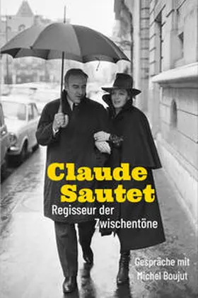 Sautet / Boujut / Truffaut |  Claude Sautet - Regisseur der Zwischentöne | Buch |  Sack Fachmedien