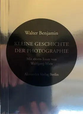 Benjamin / Daguerre |  Kleine Geschichte der Photographie | Buch |  Sack Fachmedien