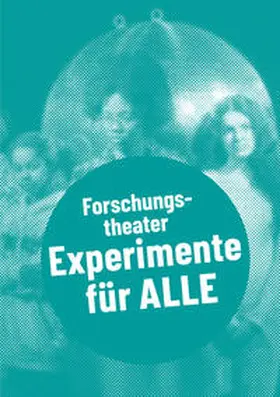 Gunsilius / Roms |  Forschungstheater - Experimente für alle | Buch |  Sack Fachmedien