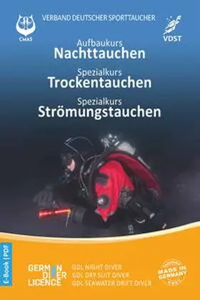 e. V. / Bredebusch / Eßer |  Aufbaukurs Nachttauchen - Spezialkurs Trockentauchen - Spezialkurs Strömungstauchen | eBook | Sack Fachmedien