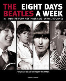  The Beatles: Eight Days A Week | Buch |  Sack Fachmedien