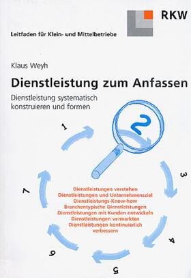 Weyh |  Dienstleistungen zum Anfassen. | Buch |  Sack Fachmedien