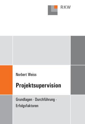 Weiss |  Projektsupervision. | Buch |  Sack Fachmedien