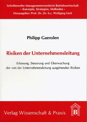 Gaenslen |  Risiken der Unternehmensleitung. | eBook | Sack Fachmedien