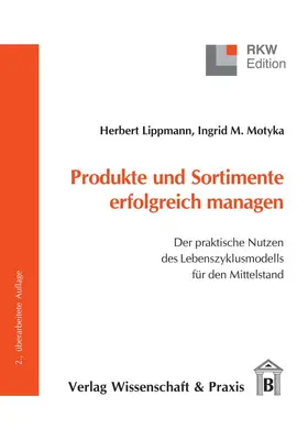 Lippmann / Motyka | Produkte und Sortimente erfolgreich managen. | E-Book | sack.de