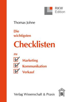 Johne | Die wichtigsten Checklisten zu Marketing – Kommunikation – Verkauf. | E-Book | sack.de