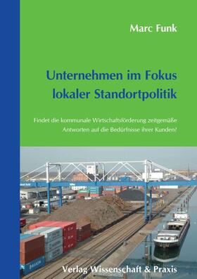 Funk |  Unternehmen im Fokus lokaler Standortpolitik. | eBook | Sack Fachmedien