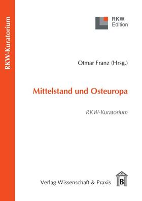 Franz | Mittelstand und Osteuropa. | E-Book | sack.de