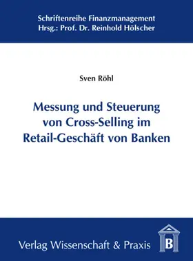 Röhl |  Messung und Steuerung von Cross-Selling im Retail-Geschäft von Banken. | eBook | Sack Fachmedien