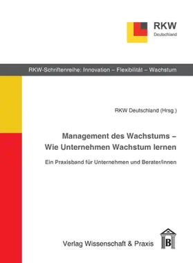  Management des Wachstums – Wie Unternehmen Wachstum lernen. | eBook | Sack Fachmedien