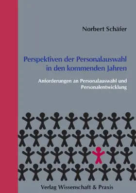 Schäfer |  Perspektiven der Personalauswahl in den kommenden Jahren. | eBook | Sack Fachmedien