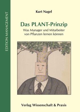 Nagel |  Das PLANT-Prinzip. | eBook | Sack Fachmedien