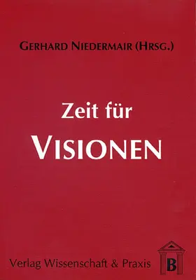 Niedermair |  Zeit für Visionen. | eBook | Sack Fachmedien