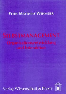 Wehmeier |  Selbstmanagement. | eBook | Sack Fachmedien