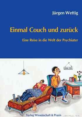 Wettig |  Einmal Couch und zurück. | eBook | Sack Fachmedien