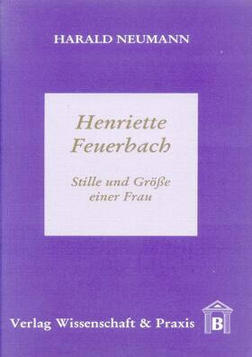 Neumann |  Henriette Feuerbach. | eBook | Sack Fachmedien