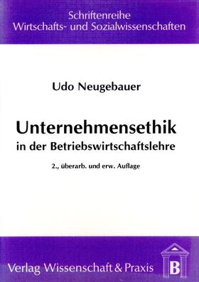 Neugebauer |  Unternehmensethik in der Betriebswirtschaftslehre. | eBook | Sack Fachmedien