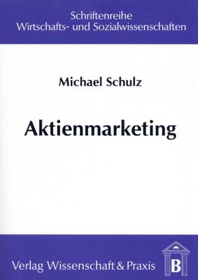 Schulz |  Aktienmarketing. | eBook | Sack Fachmedien