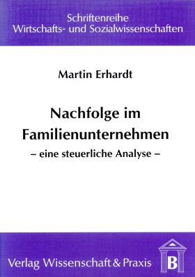 Erhardt | Nachfolge im Familienunternehmen. | E-Book | sack.de