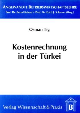 Tig |  Kostenrechnung in der Türkei. | eBook | Sack Fachmedien