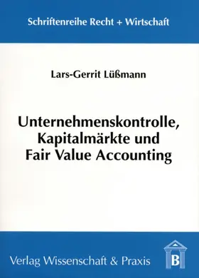 Lüßmann |  Unternehmenskontrolle, Kapitalmärkte und Fair Value Accounting | eBook | Sack Fachmedien