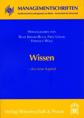 Kremin-Buch / Walz / Unger |  Wissen – das neue Kapital. | eBook | Sack Fachmedien