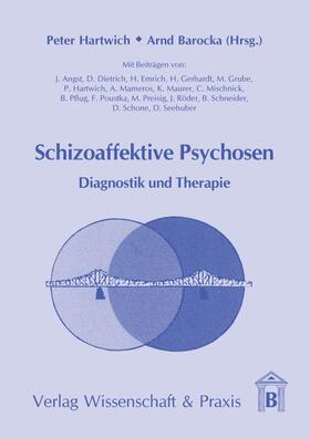 Hartwich / Barocka |  Schizoaffektive Psychosen. | eBook | Sack Fachmedien