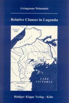 Walusimbi |  Relative Clauses in Luganda | Buch |  Sack Fachmedien