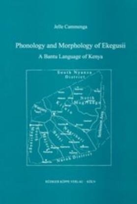 Cammenga |  Phonology and Morphology of Ekegusii (E.42) | Buch |  Sack Fachmedien