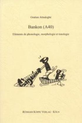 Atindogbé |  Bankon (A40) | Buch |  Sack Fachmedien