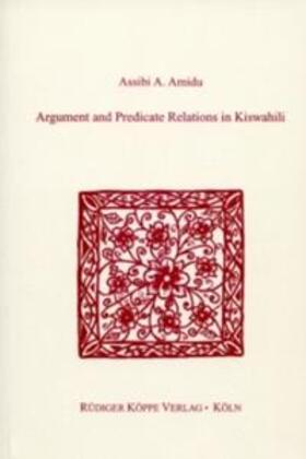 Amidu |  Argument and Predicate Relations in Kiswahili | Buch |  Sack Fachmedien