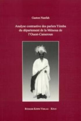 Nanfah |  Analyse contrastive des parlers Yémba du département de la Ménoua de l’Ouest-Cameroun | Buch |  Sack Fachmedien