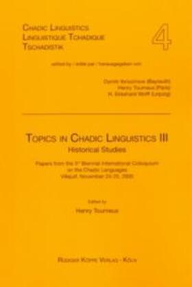 Tourneux |  Topics in Chadic Linguistics III – Historical Studies | Buch |  Sack Fachmedien