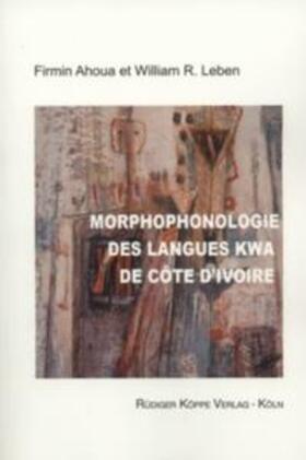 Ahoua / Leben |  Morphophonologie des langues kwa de Côte d’Ivoire | Buch |  Sack Fachmedien