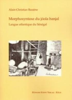 Bassène |  Morphosyntaxe du jóola banjal | Buch |  Sack Fachmedien