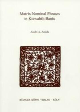 Amidu |  Matrix Nominal Phrases in Kiswahili Bantu | Buch |  Sack Fachmedien