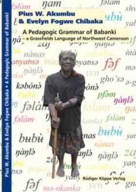 Akumbu / Fogwe Chibaka |  A Pedagogic Grammar of Babanki | Buch |  Sack Fachmedien