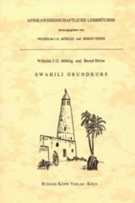 Möhlig / Heine |  Swahili-Grundkurs mit Swahili-Übungsbuch und Audio-CD | Buch |  Sack Fachmedien