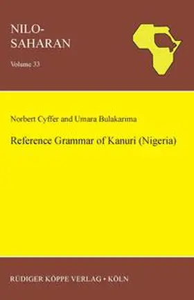 Cyffer / Bulakarima / Mietzner |  Reference Grammar of Kanuri (Nigeria) | Buch |  Sack Fachmedien