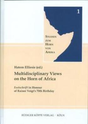 Elliesie |  Multidisciplinary Views on the Horn of Africa | Buch |  Sack Fachmedien