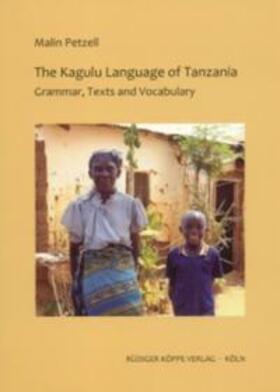 Petzell |  The Kagulu Language of Tanzania | Buch |  Sack Fachmedien