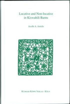 Amidu / Heine / Möhlig |  Locative and Non-locative in Kiswahili Bantu | Buch |  Sack Fachmedien