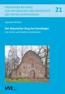 Brather / Kupetz / Schonenberg |  Der Mauracher Berg bei Denzlingen | Buch |  Sack Fachmedien