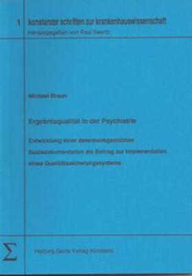 Braun / Swertz |  Ergebnisqualität in der Psychiatrie | Buch |  Sack Fachmedien