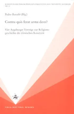 Barceló / Dotterweich |  Contra quis ferat arma deos? | Buch |  Sack Fachmedien