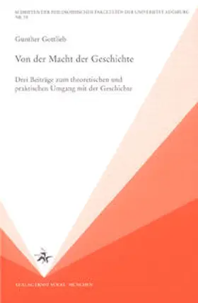 Gottlieb |  Von der Macht der Geschichte | Buch |  Sack Fachmedien