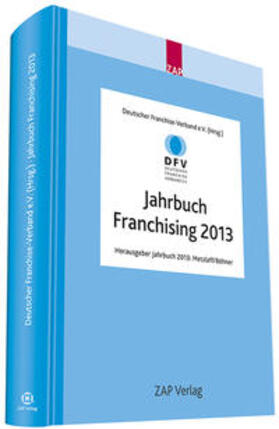 Deutscher Franchise-Verband e.V. |  Jahrbuch Franchising 2013 | Buch |  Sack Fachmedien