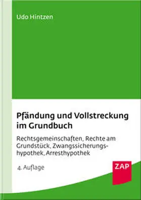 Hintzen |  Pfändung und Vollstreckung im Grundbuch | Buch |  Sack Fachmedien